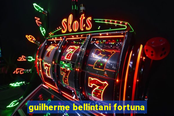 guilherme bellintani fortuna